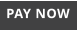 PAY NOW